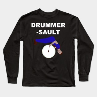 Drummer-Sault Long Sleeve T-Shirt